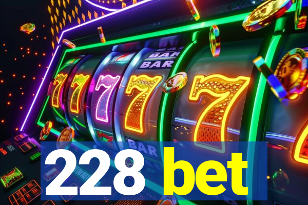 228 bet